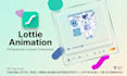 create custom lottie json animation for website UI and mobile app