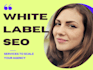 be your white label SEO reseller agency, full package