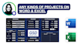 do any kinds of projects on word or excel