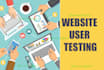 test your website to find problems with users experience