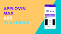 integrate applovin ads in your android app