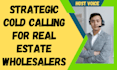do real estate wholesale cold calling