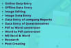 data entry, VA for you and provide quality of work