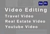 do professional video editing, youtube, real estate, travel video editing