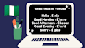 transcribe and translate from english to yoruba perfectly