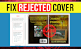 fix error format or resize book cover for amazon kdp ingram spark rejected cover