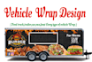 do food truck wrap, trailerwrap, car wrap ,van wrap , bus wrap ,boat wrap more
