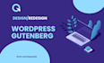 design, redesign and convert website to wordpress gutenberg