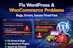 fix critical wordpress errors, white screen, 404, and woocommerce bugs
