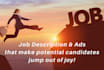write job description as per your required job role and design job ads