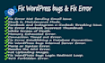 fix wordpress bugs and fix error on your website
