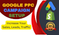quickly setup and optimize effective google ppc campaign and ecommerce marketing