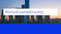 manually paraphrase, rewrite and edit your document