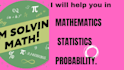 be your virtual mathematics and statistics tutor