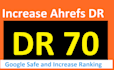 increase ahrefs domain rating DR 70 plus