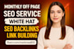 do monthly off page SEO service using quality white hat dofollow backlinks