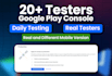 provide google play close testers, 12 or 20 testers for play store