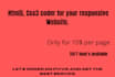 be html5,css3 coder for your responsive website