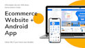build a affordable ecommerce website and android app