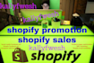 do shopify promotion, shopify sales, shopify traffic