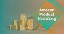 provide product hunting for amazon fba