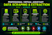 be your virtual assistant, data scraper, appointment setter