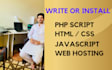write or install custom PHP scripts, HTML, CSS or javascript