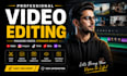 do youtube video editing, instagram reels, vlogs, and vsl