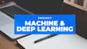 do deep learning and machine learning projects