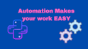 do web automation and web scraping with python