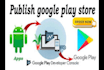 publish your application to google play console or app store