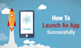 develop launch app, android app, and IOS app