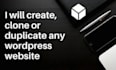 create, clone or duplicate wordpress website