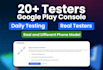 provide google play testers, 12 or 20 testers for play store and publish