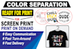 do color separation, cmyk, spot or halftone for screen print