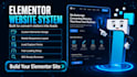 create a conversion focused elementor website system
