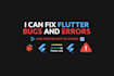 fix flutter bugs, firebase issues and crashes fast