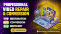 do video file repair and conversion service