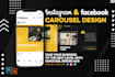 design amazing instagram carousel or facebook ads