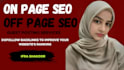 be onpage off page SEO expert and do guest post service