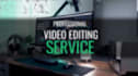 do professional video editing and deliver  fast