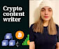 be your crypto writer and cryptocurrency writer