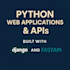 develop python web apps using django and fastapi with clean, scalable code