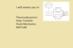 help you in heat transfer thermodynamics and heat transfer