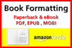 do book formatting for KDP paperback and kindle ebook