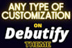 build shopify site using debutify theme, any customize on debutify theme