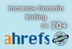 increase domain rating ahrefs to dr 70 plus