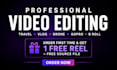 professionally edit your cinematic video, vlog, travel, drone, gopro, b roll,