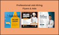 design professional job hiring flyers and ads within 8hrs