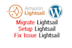do aws lightsail setup, issue fix or wordpress migration to lightsail, ec2